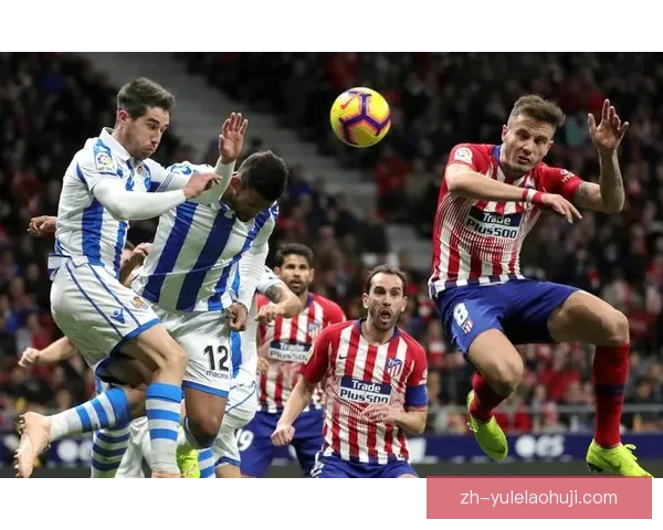 皇马与马竞激烈对决谁能笑到最后全程解析